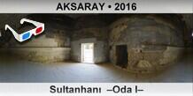 AKSARAY Sultanhan�  �Oda I�