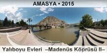 AMASYA Yal�boyu Evleri  �Maden�s K�pr�s� II�