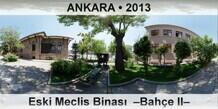 ANKARA Eski Meclis Binas�  �Bah�e II�