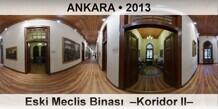 ANKARA Eski Meclis Binas�  �Koridor II�
