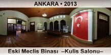 ANKARA Eski Meclis Binas�  �Kulis Salonu�