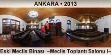 ANKARA Eski Meclis Binas�  �Meclis Toplant� Salonu I�