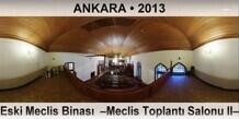ANKARA Eski Meclis Binas�  �Meclis Toplant� Salonu II�