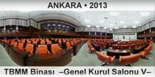 ANKARA T.B.M.M. Binas�  �Genel Kurul Salonu V�