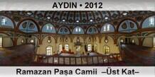 AYDIN Ramazan Pa�a Camii  ��st Kat�