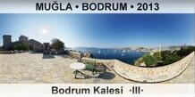 MU�LA � BODRUM Bodrum Kalesi  �III�