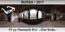 BURSA 17.yy Osmanl� Evi  ��st Sofa�