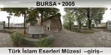 BURSA T�rk �slam Eserleri M�zesi  �Giri��