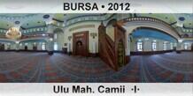 BURSA Ulu Mah. Camii  �I�