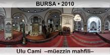BURSA Ulu Cami  �M�ezzin mahfili�