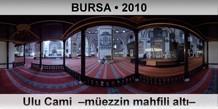 BURSA Ulu Cami  �M�ezzin mahfili alt��