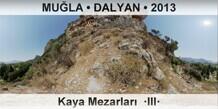 MU�LA � DALYAN Dalyan Kaya Mezarlar�  �III�