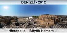 DEN�ZL� Hierapolis  �B�y�k Hamam II�