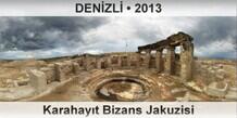 DEN�ZL� Karahay�t Bizans Jakuzisi