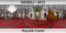 DEN�ZL� Kayal�k Camii