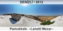DEN�ZL� Pamukkale  �Lanetli Mezar�