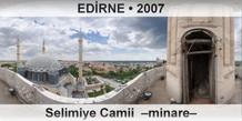ED�RNE Selimiye Camii  �Minare�