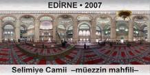 ED�RNE Selimiye Camii  �M�ezzin mahfili�