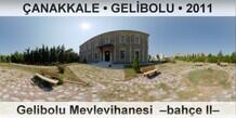 �ANAKKALE � GEL�BOLU Gelibolu Mevlevihanesi  �Bah�e II�
