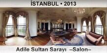 �STANBUL Adile Sultan Saray�  �Salon�