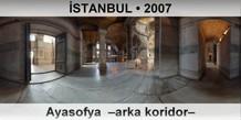 �STANBUL Ayasofya  �Arka koridor�