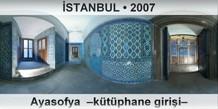 �STANBUL Ayasofya  �K�t�phane giri�i�