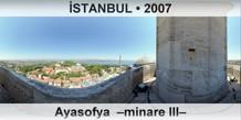 �STANBUL Ayasofya  �Minare III�