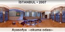 �STANBUL Ayasofya  �Okuma odas��