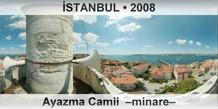�STANBUL Ayazma Camii  �Minare�