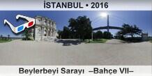 �STANBUL Beylerbeyi Saray�  �Bah�e VII�