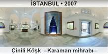 �STANBUL �inili K��k  �Karaman mihrab��
