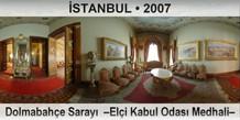 �STANBUL Dolmabah�e Saray�  �El�i Kabul Odas� Medhali�