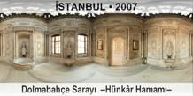 �STANBUL Dolmabah�e Saray�  �H�nk�r Hamam��