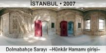�STANBUL Dolmabah�e Saray�  �H�nk�r Hamam� giri�i�