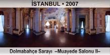 �STANBUL Dolmabah�e Saray�  �Muayede Salonu II�