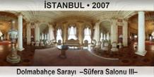 �STANBUL Dolmabah�e Saray�  �S�fera Salonu III�