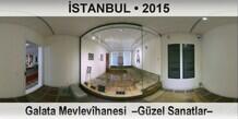 �STANBUL Galata Mevlev�hanesi  �G�zel Sanatlar�