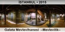 �STANBUL Galata Mevlev�hanesi  �Mevlevilik�