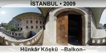 �STANBUL H�nk�r K��k�  �Balkon�