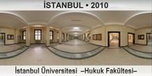 �STANBUL �stanbul �niversitesi  �Hukuk Fak�ltesi�