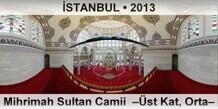 �STANBUL Mihrimah Sultan Camii  ��st Kat, Orta�