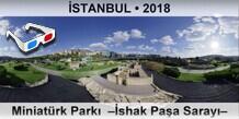 �STANBUL Miniat�rk Park�  ��shak Pa�a Saray��