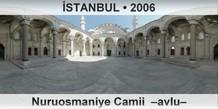 �STANBUL Nuruosmaniye Camii  �Avlu�