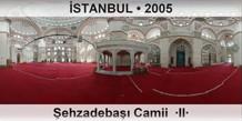 �STANBUL �ehzadeba�� Camii  �II�