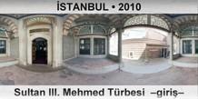 �STANBUL Sultan III. Mehmed T�rbesi  �Giri��
