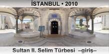 �STANBUL Sultan II. Selim T�rbesi  �Giri��
