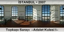 �STANBUL Topkap� Saray�  �Adalet Kulesi I�