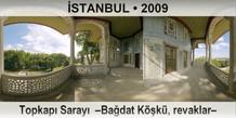 �STANBUL Topkap� Saray�  �Ba�dat K��k�, revaklar�