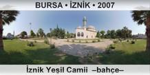 BURSA � �ZN�K �znik Ye�il Camii  �Bah�e�