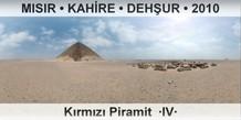 MISIR � KAH�RE � DEH�UR K�rm�z� Piramit  �IV�